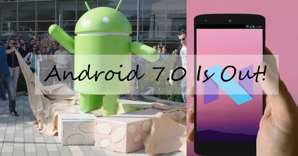 【手機大戰】Android 7.0系統要來了,詳解5大全新實用功能