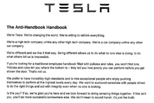 《Business Insider》引述了一份在網絡上流傳的特斯拉「反手冊的手冊」（The Anti-Handbook Handbook ），內容與該公司的執行長馬斯克（Elon Musk）一樣不按牌理出牌。