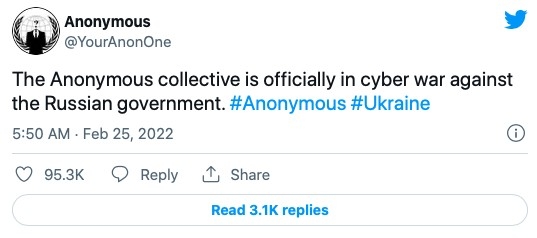 堪稱「全球最大駭客組織」匿名者(Anonymous)日前也透過Twitter向俄羅斯政府「宣戰」,表示將對俄羅斯發起網路攻擊。