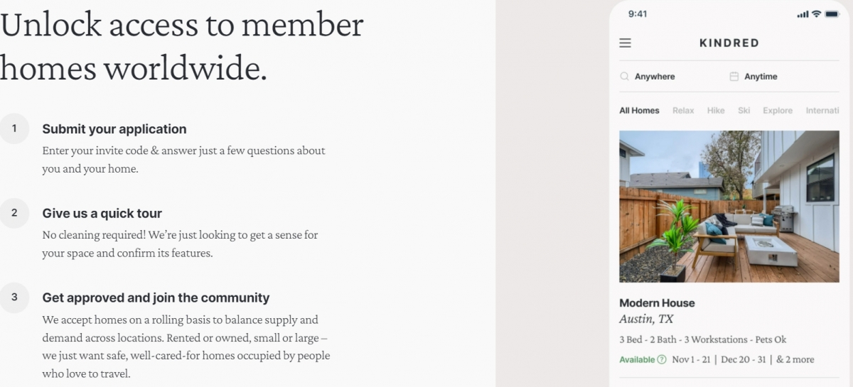 Kindred採取會員制,用戶必須支付300美元的年費和獲得邀請碼才可注冊成為會員,在全美各地開放的住宿選擇入住。