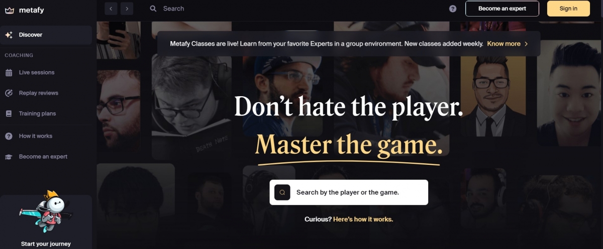 Metafy提供用戶與冠軍級的遊戲玩家進行一對一多種遊戲教學,只需在平台上選擇想要培訓的遊戲類別,和相關要求等即可匹配到適合的教練人選。