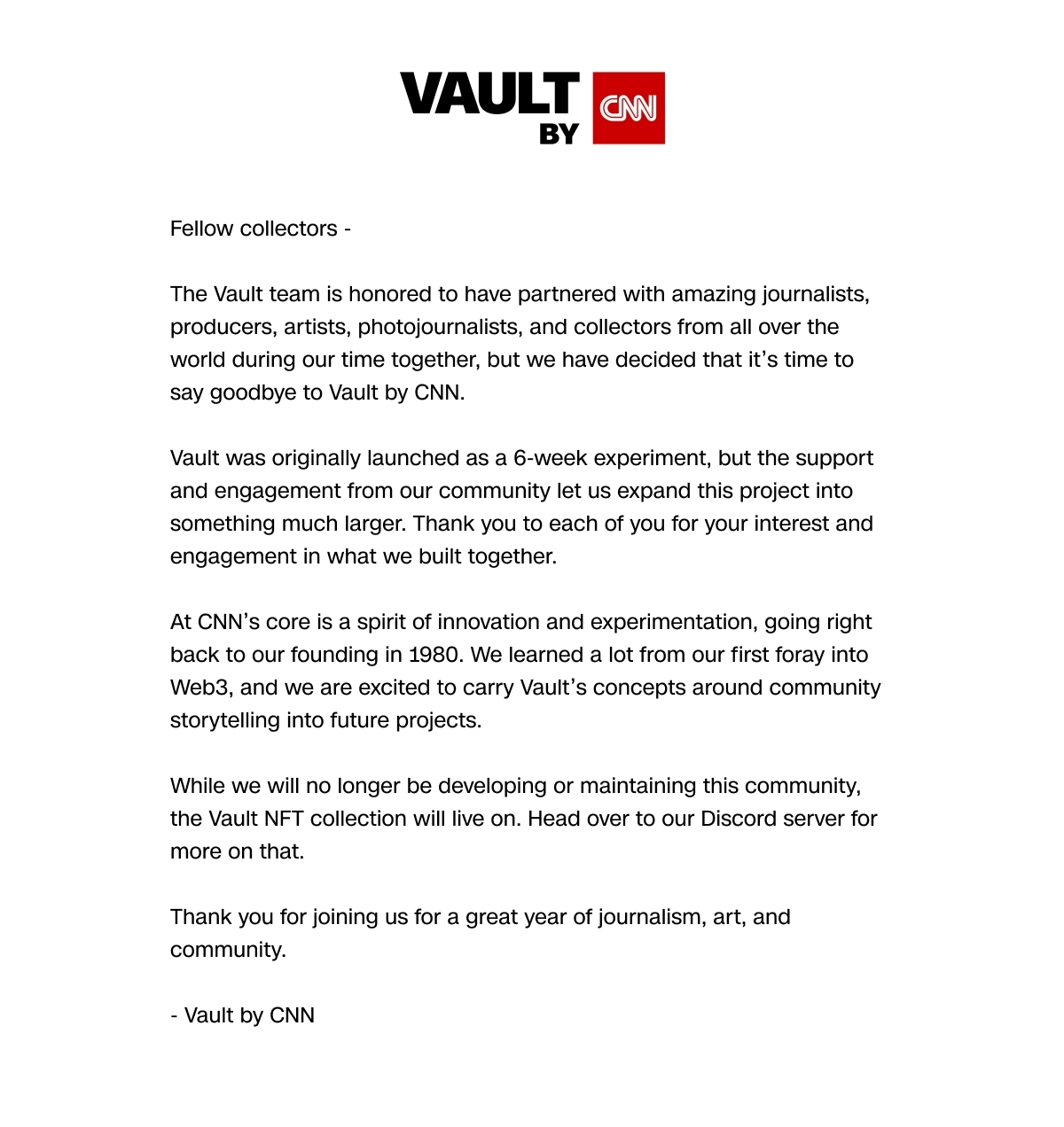 CNN近日發佈聲明表示，公司已決定結束Vault by CNN項目。