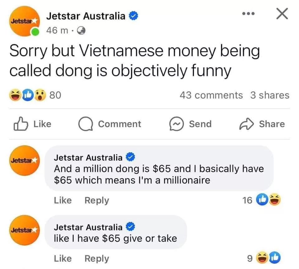 捷星澳洲嘲笑越南貨幣被稱作「dong」（盾）一事，並暗諷越南盾貨幣價值低，稱「只要有65澳元，（在越南）就是百萬富翁」。